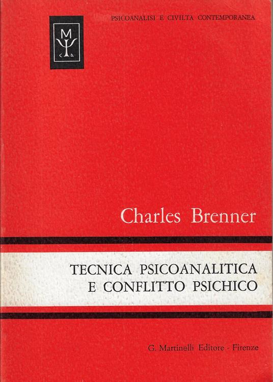 Tecnica psicoanalitica e conflitto psichico - Charles Brenner - copertina