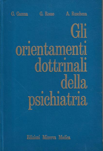 Gli orientamenti dottrinali della psichiatria - Gustavo Gamna - copertina