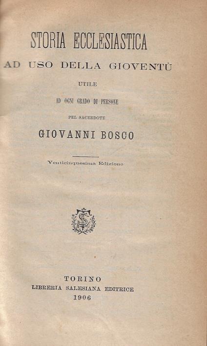Storia ecclesiastica ad uso della gioventù : utile ad ogni grado di persona - copertina