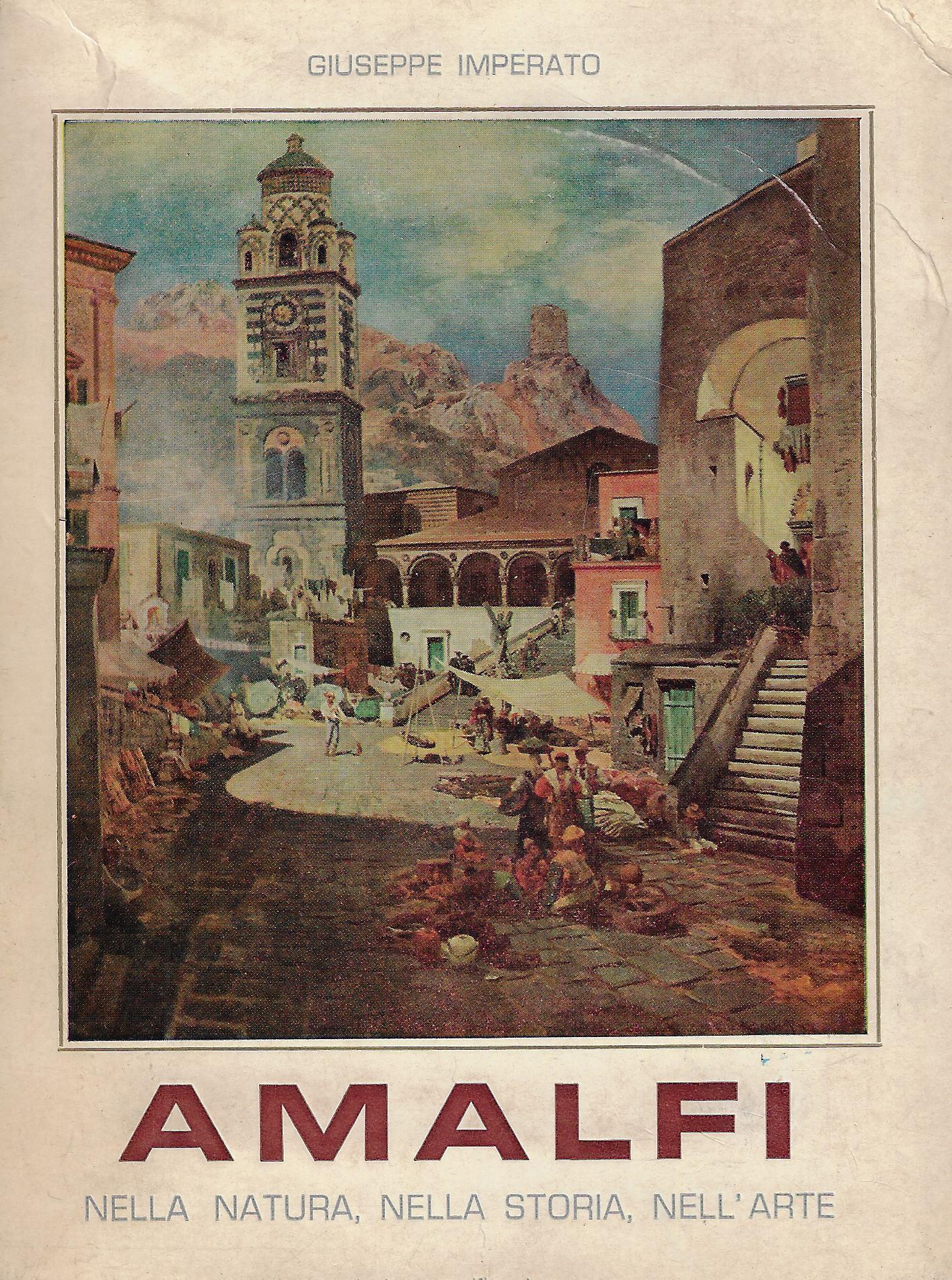 Amalfi : nella natura, nella storia e nell'arte