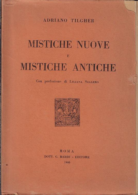 Mistiche nuove e mistiche antiche - Adriano Tilgher - copertina