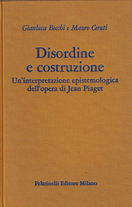 Disordine e costruzione: un interpretazione dell'opera di Jean Piaget - Gianluca Bocchi - copertina