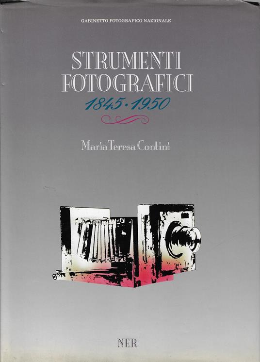 Strumenti fotografici 1845 - 1950 - copertina