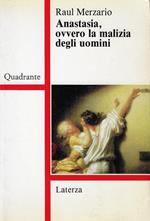 Anastasia, ovvero La malizia degli uomini : relazioni sociali e controllo delle nascite in un villaggio ticinese, 1650-1750