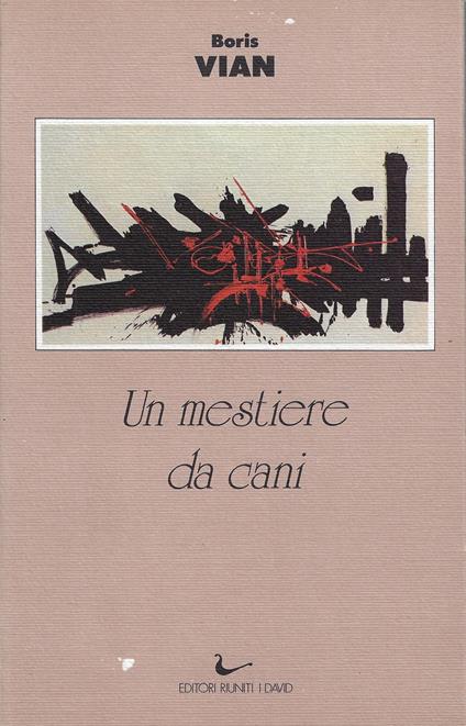 Un mestiere da cani - Boris Vian - copertina