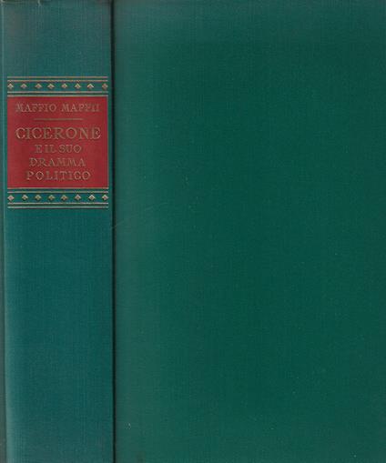 Cicerone e il suo dramma politico - Maffio Maffii - copertina