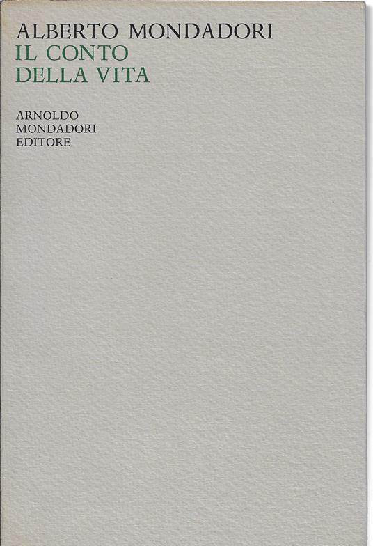 Quasi una vicenda, 4. : Il conto della vita - Alberto Mondadori - copertina