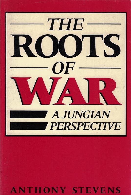 The Roots of War: A Jungian Perspective - copertina