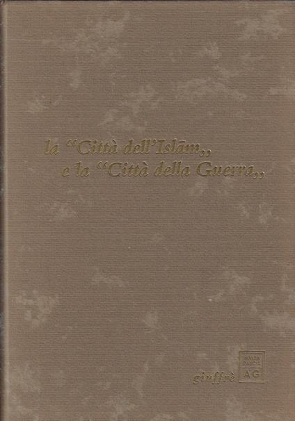 La città dell'Islam e la città della guerra - copertina