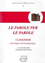 Le parole per le parole: i logonimi nelle lingue e nel metalinguaggio