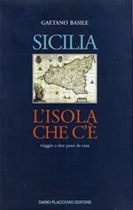 Sicilia : l'isola che c'è : viaggio a due passi da casa
