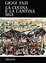 La cucina e la cantina mia