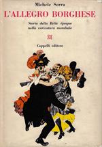 L' allegro borghese : storia della Belle epoque nella caricatura mondiale