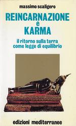 Reincarnazione e Karma : Il ritorno sulla terra come legge di equilibrio