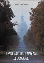Il Santuario della Madonna di Caravaggio