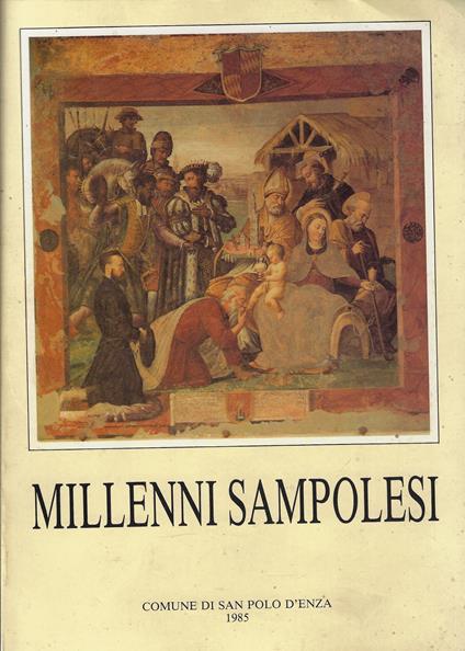 Millenni sampolesi : atti del Convegno di studi storici : San Polo d'Enza, 4-5-6 maggio 198 - copertina