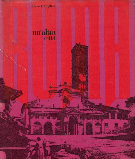 Roma un'altra città - Paolo Portoghesi - copertina