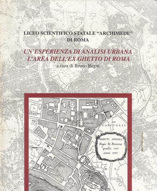 Un'esperienza di analisi urbana : l'area dell'ex Ghetto di Roma - copertina