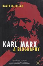 Karl Marx, Fourth Edition: A Biography