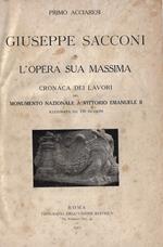Giuseppe Sacconi e l'opera sua massima : cronaca dei lavori del monumento nazionale a Vittorio Emanuele II