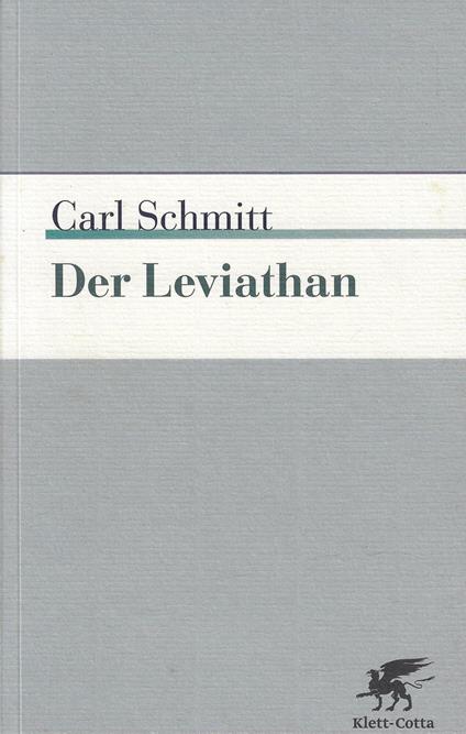 Der Leviathan in der Staatslehre des Thomas Hobbes: Sinn und Fehlschlag eines politischen Symbols - Carl Schmitt - copertina