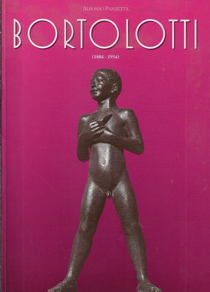 Timo Bortolotti : scultore, 1884-1954 - Alfonso Panzetta - copertina
