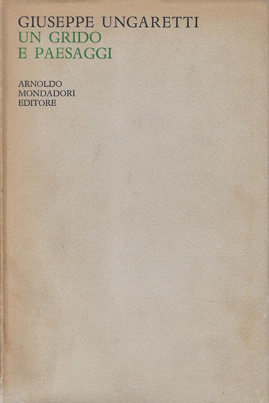Un grido e paesaggi - Giuseppe Ungaretti - copertina