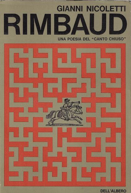 Rimbaud : una poesia del canto chiuso - Gianni Nicoletti - copertina