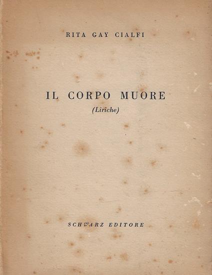 Il corpo muore : Liriche - copertina