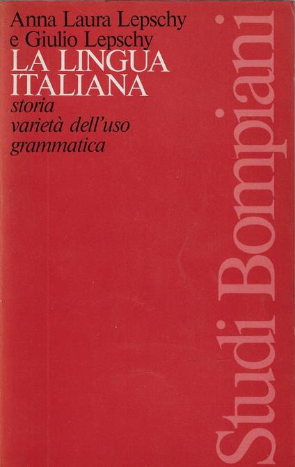 La lingua italiana : storia, varietà dell'uso, grammatica - copertina