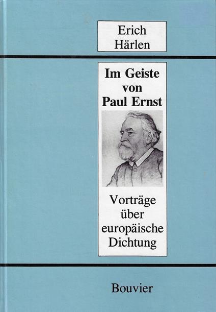 Im Geiste von Paul Ernst. Vorträge über europäische Dichtung vornehmlich zu Novelle und Roman - copertina