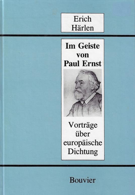 Im Geiste von Paul Ernst. Vorträge über europäische Dichtung vornehmlich zu Novelle und Roman - copertina