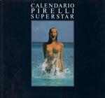 Calendario Pirelli superstar : la fantastica storia del calendario Pirelli