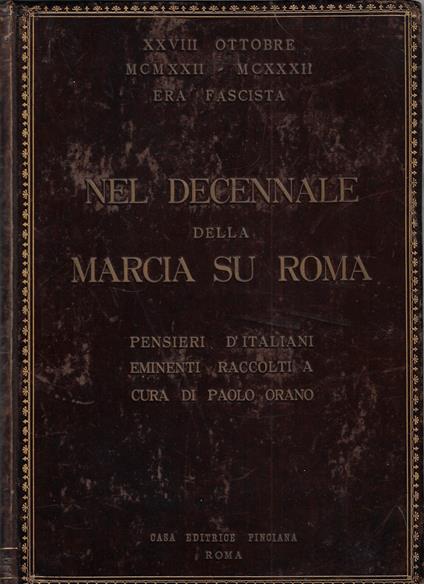 Nel decennale della marcia su Roma : pensieri d'italiani eminenti - Paolo Orano - copertina