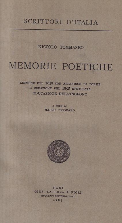 Memorie poetiche : edizione del 1838 con appendice di poesie e redazione del 1858 intitolata Educazione dell'ingegno - Niccolò Tommaseo - copertina
