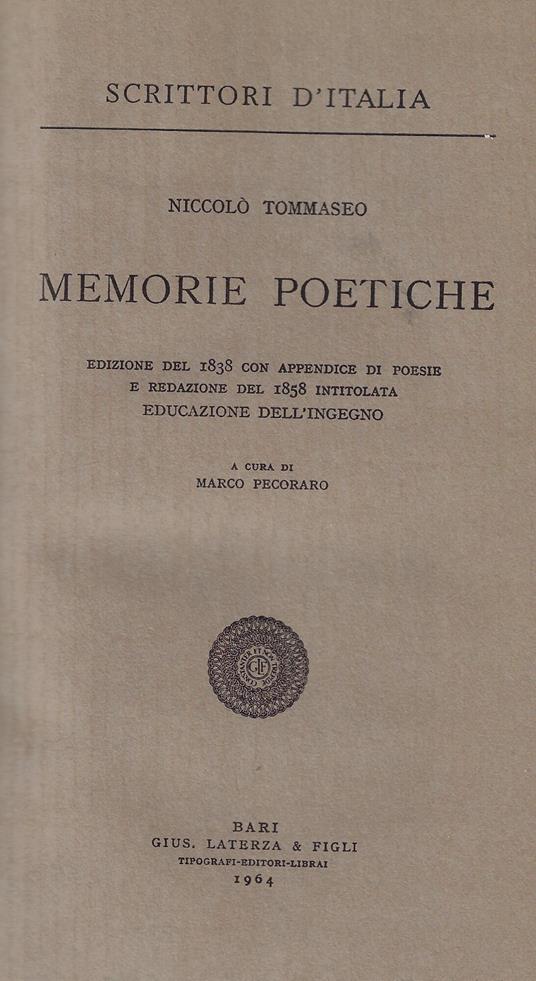 Memorie poetiche : edizione del 1838 con appendice di poesie e redazione del 1858 intitolata Educazione dell'ingegno - Niccolò Tommaseo - copertina