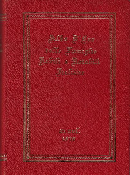 Albo d'oro delle famiglie nobili e notabili italiane : archivio storico araldico nobiliare : albo d'or - Luigi Guelfi Camajani - copertina