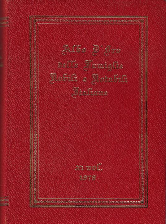 Albo d'oro delle famiglie nobili e notabili italiane : archivio storico araldico nobiliare : albo d'or - Luigi Guelfi Camajani - copertina