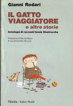 Il gatto viaggiatore e altre storie : antologia di racconti favole filastrocche