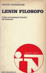 Lenin filosofo : critica ai fondamenti filosofici del leninismo