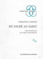 Du Sacre Au Saint. Cinq Nouvelles Lectures Talmudiques