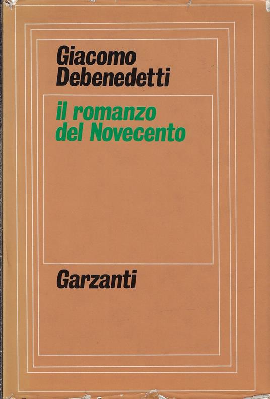 Il romanzo del Novecento : quaderni inediti - Giacomo Debenedetti - copertina