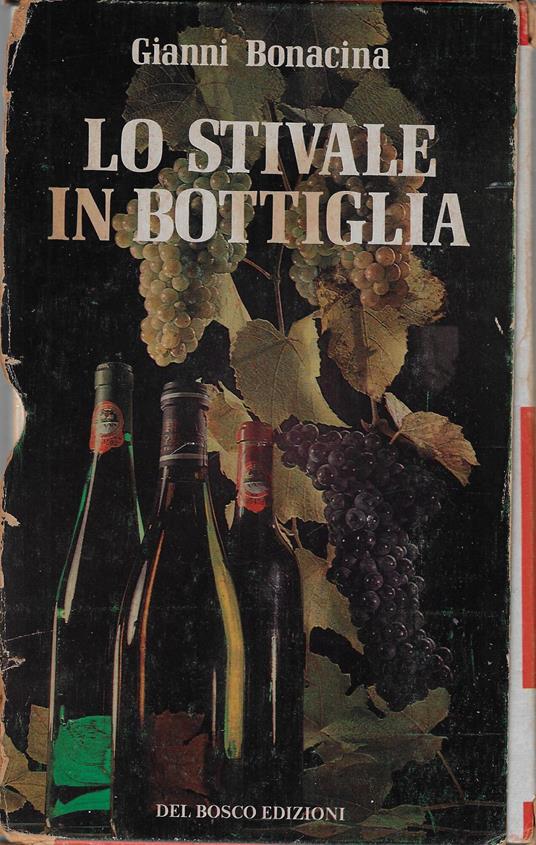 Lo stivale in bottiglia (tre volumi) - Gianni Bonacina - copertina