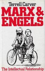 Marx and Engels: The Intellectual Relationship