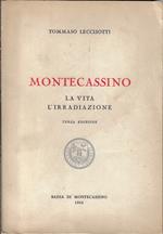 Montecassino, la vita, l'irradiazione