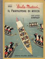 Bula Matari : il frangitore di rocce : Henry Morton Stanley