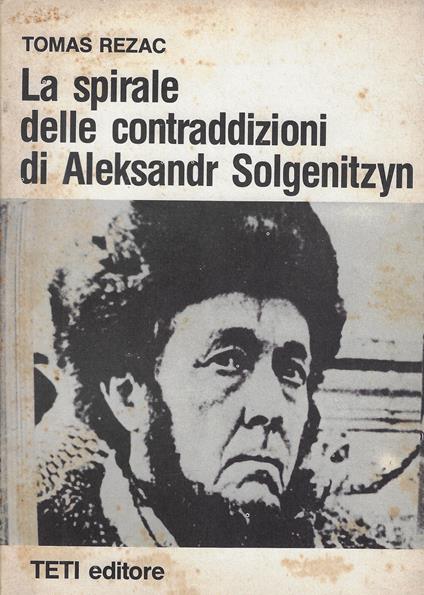 La spirale delle contraddizioni di Aleksandr Solgenitzyn - copertina