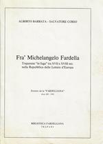 Frà Michelangelo Fardella : trapanese, in fuga, tra XVII e XVIII sec. nella Repubblica delle lettere d'Europa