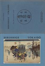 Hiroshige: Tokaido : serie delle cinquantatre stazioni