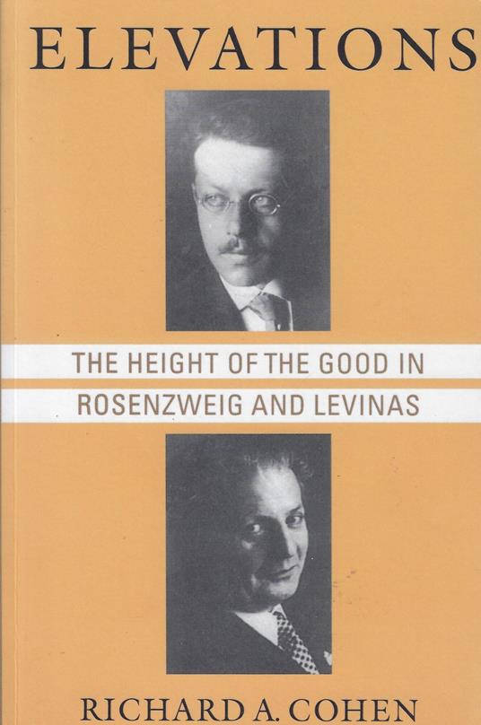 Elevations: The Height of the Good in Rosenzweig and Levinas - copertina